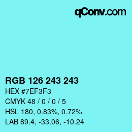 Color code: RGB 126 243 243 | qconv.com
