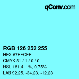 Color code: RGB 126 252 255 | qconv.com