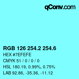 カラーコード: RGB 126 254.2 254.6 | qconv.com