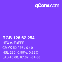 Farbcode: RGB 126 62 254 | qconv.com