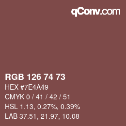 Farbcode: RGB 126 74 73 | qconv.com