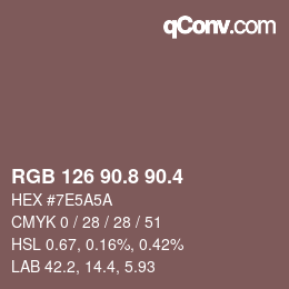 カラーコード: RGB 126 90.8 90.4 | qconv.com