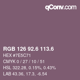 カラーコード: RGB 126 92.6 113.6 | qconv.com