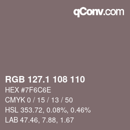 カラーコード: RGB 127.1 108 110 | qconv.com