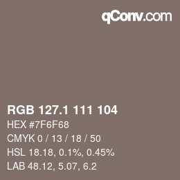 カラーコード: RGB 127.1 111 104 | qconv.com