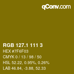 カラーコード: RGB 127.1 111 3 | qconv.com