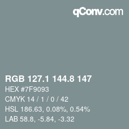 カラーコード: RGB 127.1 144.8 147 | qconv.com