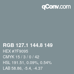 カラーコード: RGB 127.1 144.8 149 | qconv.com