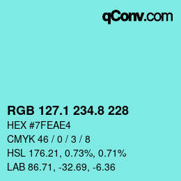 カラーコード: RGB 127.1 234.8 228 | qconv.com