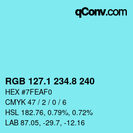 Farbcode: RGB 127.1 234.8 240 | qconv.com
