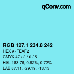 カラーコード: RGB 127.1 234.8 242 | qconv.com