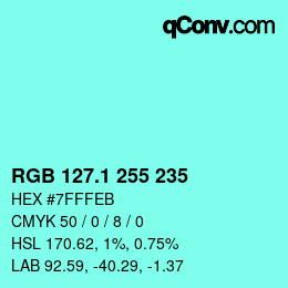 カラーコード: RGB 127.1 255 235 | qconv.com