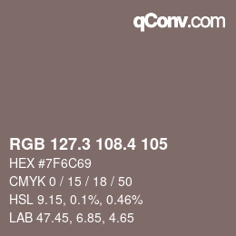 カラーコード: RGB 127.3 108.4 105 | qconv.com