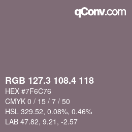 カラーコード: RGB 127.3 108.4 118 | qconv.com