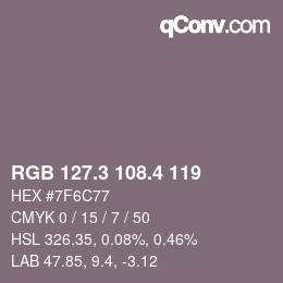 カラーコード: RGB 127.3 108.4 119 | qconv.com