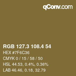 カラーコード: RGB 127.3 108.4 54 | qconv.com