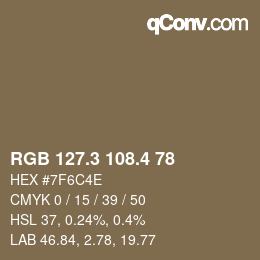 カラーコード: RGB 127.3 108.4 78 | qconv.com
