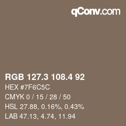 カラーコード: RGB 127.3 108.4 92 | qconv.com