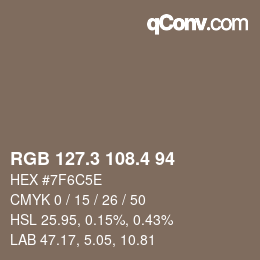 カラーコード: RGB 127.3 108.4 94 | qconv.com