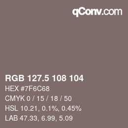 Farbcode: RGB 127.5 108 104 | qconv.com