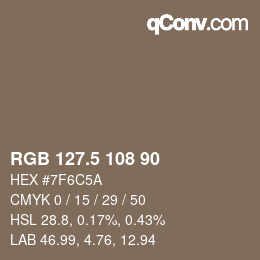 カラーコード: RGB 127.5 108 90 | qconv.com