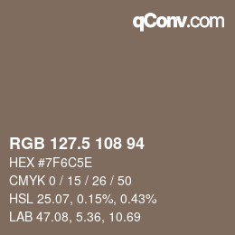 Farbcode: RGB 127.5 108 94 | qconv.com