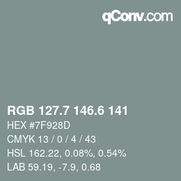 カラーコード: RGB 127.7 146.6 141 | qconv.com