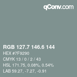 カラーコード: RGB 127.7 146.6 144 | qconv.com