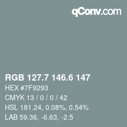 カラーコード: RGB 127.7 146.6 147 | qconv.com