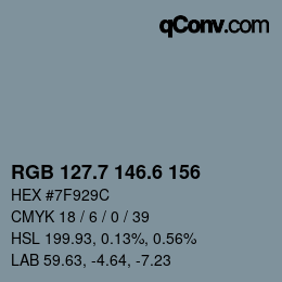 カラーコード: RGB 127.7 146.6 156 | qconv.com