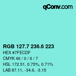 カラーコード: RGB 127.7 236.6 223 | qconv.com