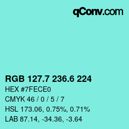 カラーコード: RGB 127.7 236.6 224 | qconv.com