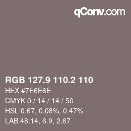 Color code: RGB 127.9 110.2 110 | qconv.com