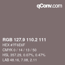 カラーコード: RGB 127.9 110.2 111 | qconv.com