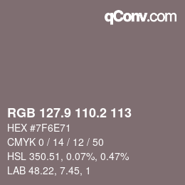 カラーコード: RGB 127.9 110.2 113 | qconv.com