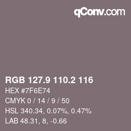 カラーコード: RGB 127.9 110.2 116 | qconv.com