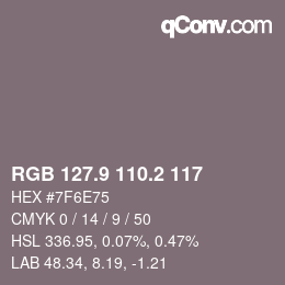 Color code: RGB 127.9 110.2 117 | qconv.com
