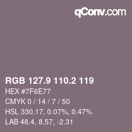 Color code: RGB 127.9 110.2 119 | qconv.com