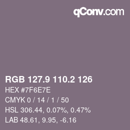 カラーコード: RGB 127.9 110.2 126 | qconv.com