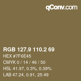 カラーコード: RGB 127.9 110.2 69 | qconv.com