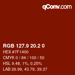 Color code: RGB 127.9 20.2 0 | qconv.com