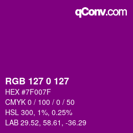 Color code: RGB 127 0 127 | qconv.com