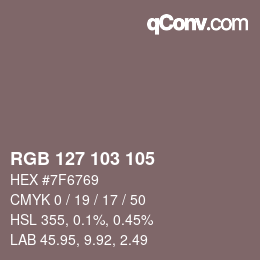 カラーコード: RGB 127 103 105 | qconv.com