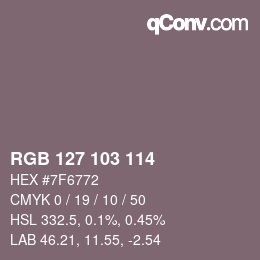カラーコード: RGB 127 103 114 | qconv.com