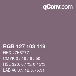 Color code: RGB 127 103 119 | qconv.com