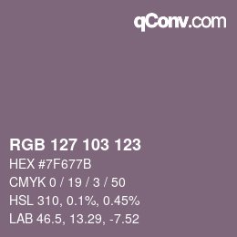 Color code: RGB 127 103 123 | qconv.com