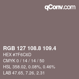 カラーコード: RGB 127 108.8 109.4 | qconv.com