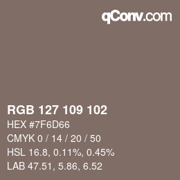 Farbcode: RGB 127 109 102 | qconv.com