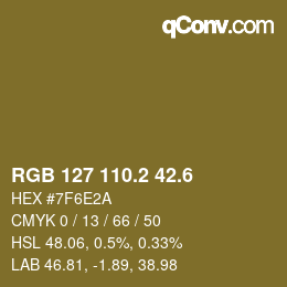 カラーコード: RGB 127 110.2 42.6 | qconv.com