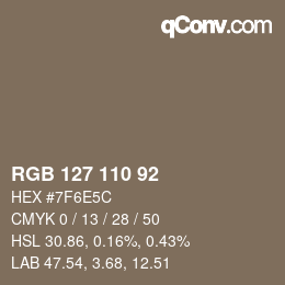 Color code: RGB 127 110 92 | qconv.com